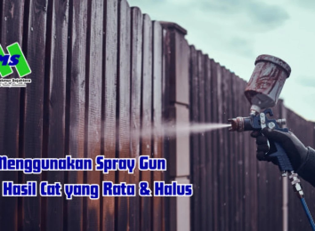 Cara Menggunakan Spray Gun Yang Benar