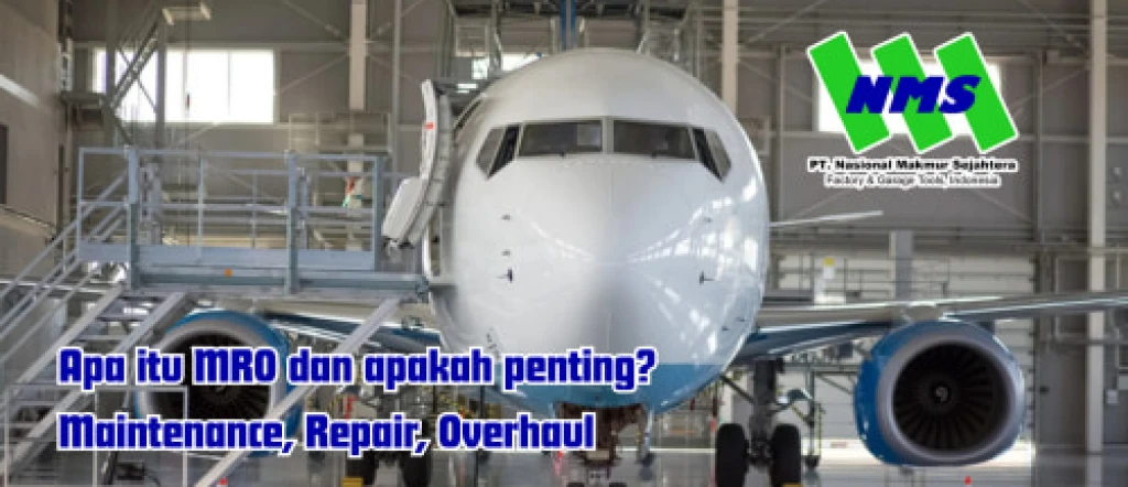 Apa itu maintenance repair dan overhail MRO
